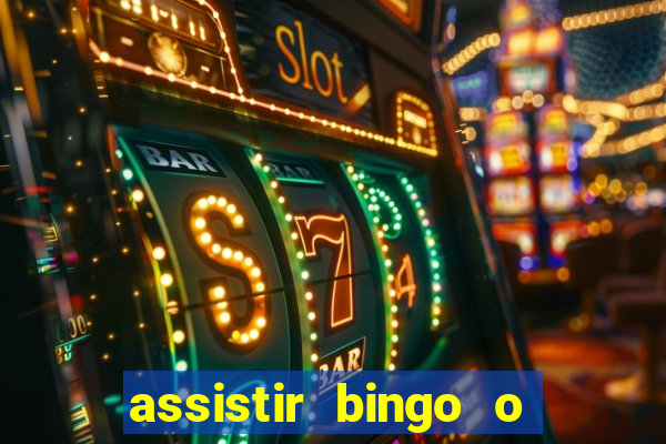 assistir bingo o rei das manhas filme completo dublado